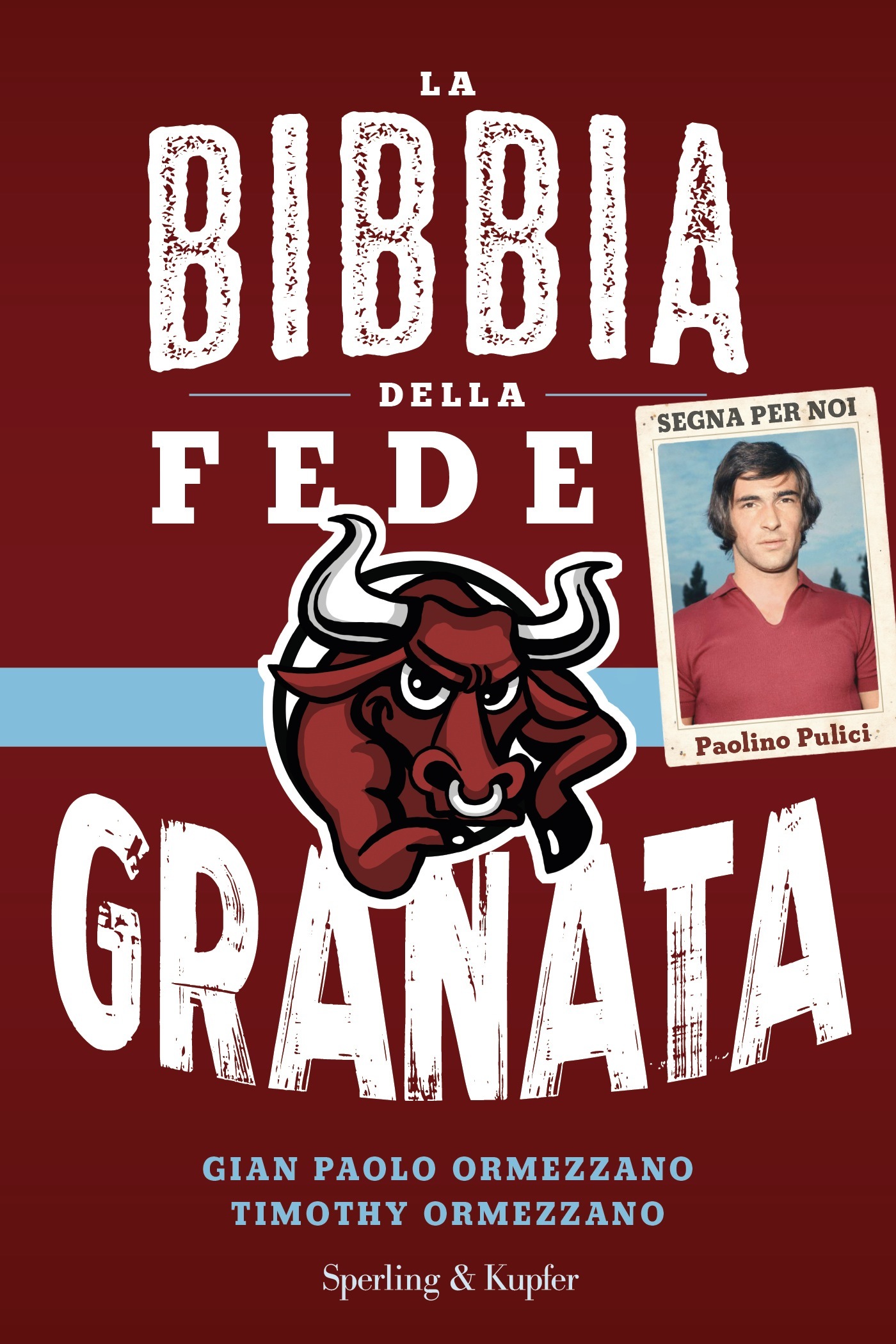 "LA BIBBIA DELLA FEDE GRANATA" Lunedì 29 ottobre allo Sporting