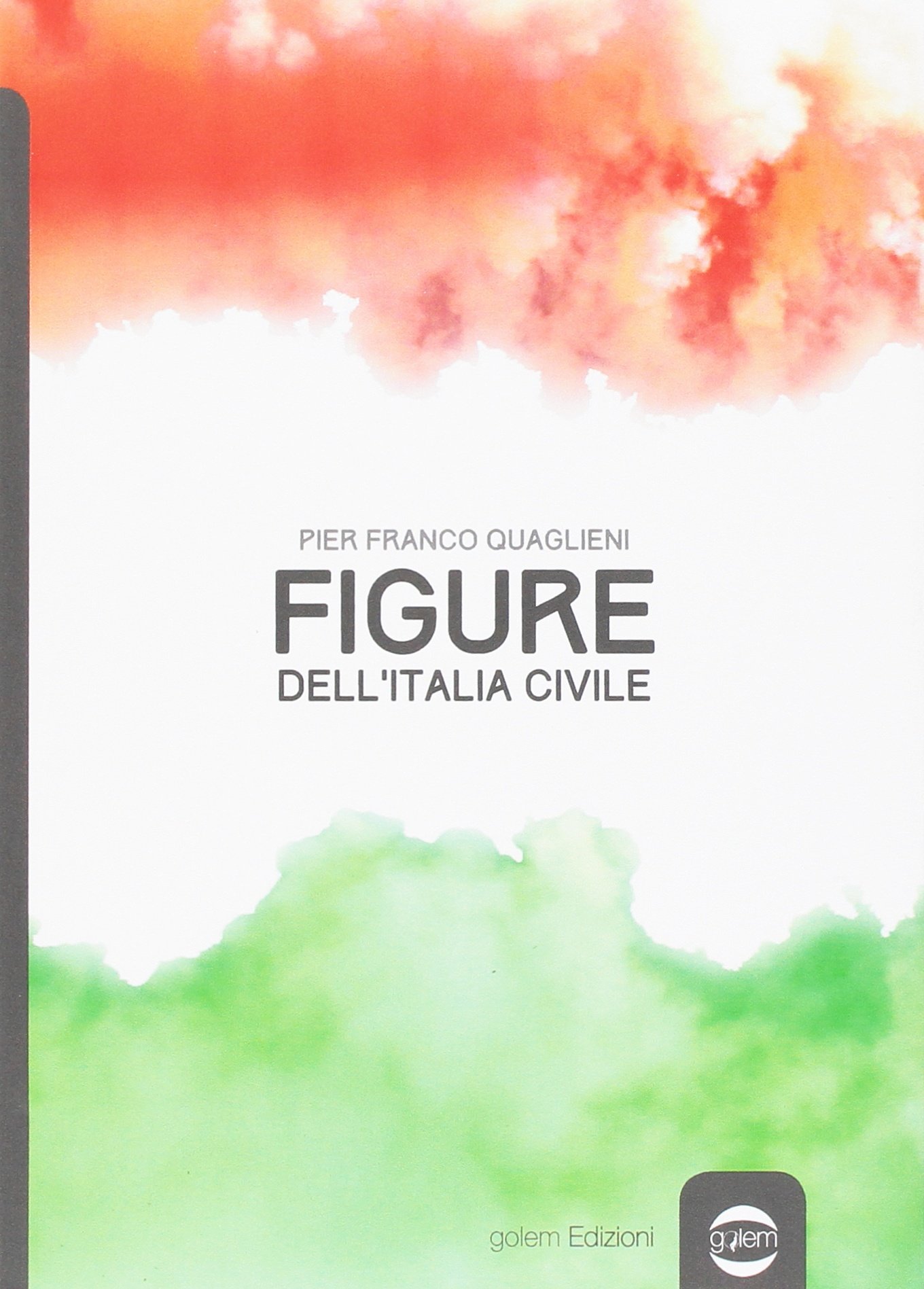 A Palazzo Ceriana Mayneri: Mercoledì 17 gennaio alle ore 18 presentazione della nuova edizione di "Figure dell'Italia Civile" a cura di Pier Franco Quaglieni
